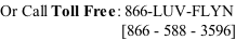 Or Call Toll Free: 866-LUV-FLYN                             [866 - 588 - 3596]